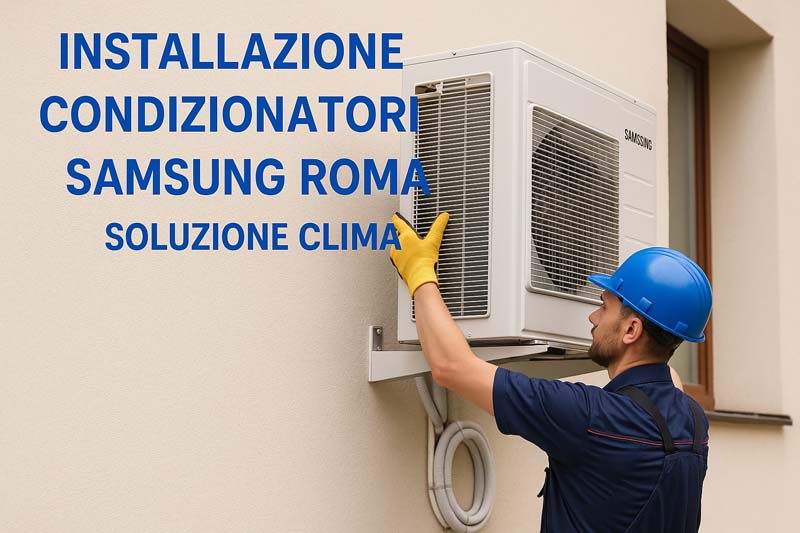 Installazione condizionatori Samsung Roma